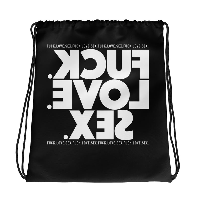 FUCK.LOVE.SEX. Black Drawstring bag