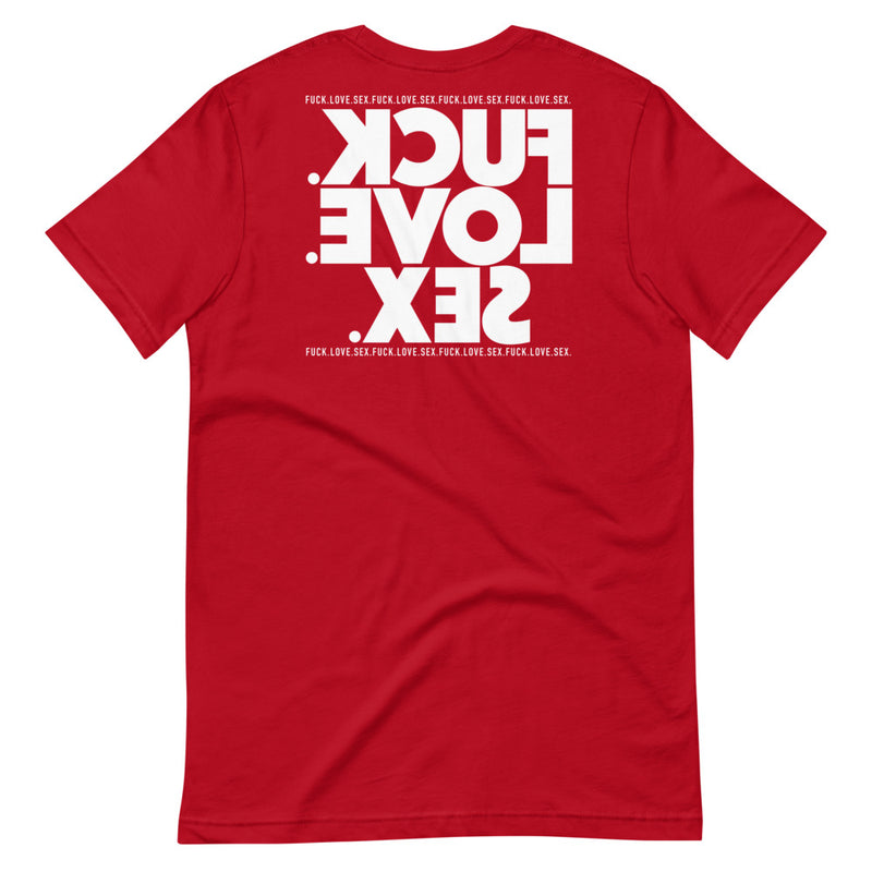 FUCK.LOVE.SEX.  Red T-Shirt